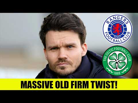 SHOCK TWIST Ahead Of Old Firm CLASH!
