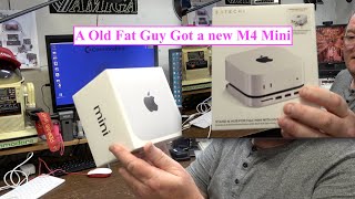 A  old fat guy got a new M4 Mini