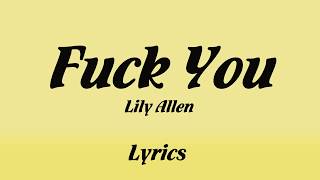 Download lagu [Canetis  ] Lily Allen - Fuck You (Lyrics) mp3