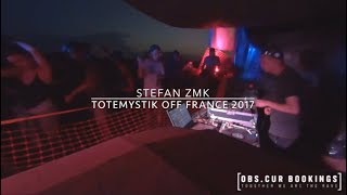Stefan ZMK @ Totemystik Off Free Party - France 29-07-2017 tekno acidtekno hardcore industrial