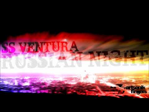 SS Ventura - Russian night (Original mix)