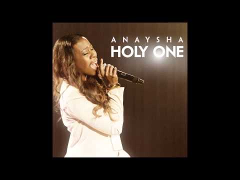 Anaysha - Holy One (AUDIO ONLY)