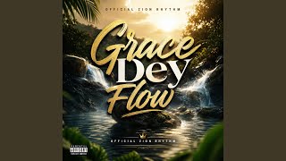 Grace Dey Flow