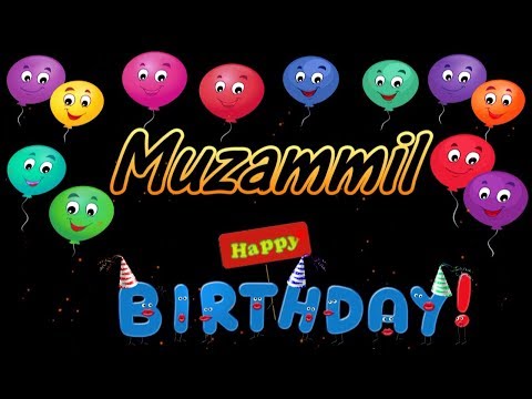 Muzammil Birthday Name Video 2019