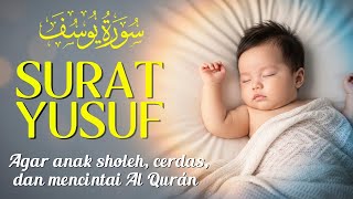 Download lagu Surah Yusuf سورة يوسف untuk Ibu Mengandung Merdu | Murottal Alaa Aqel mp3
