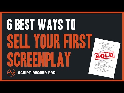 How to Sell a Screenplay - 6 Best Ways to Make Your First Sale | Script Reader Pro