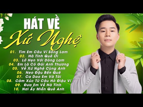 Tìm Em Câu Ví Sông Lam, Hà Tĩnh Quê Ơi - Top Những Ca Khúc Dân Ca Xứ Nghệ Hay Nhất Của THANH TÀI