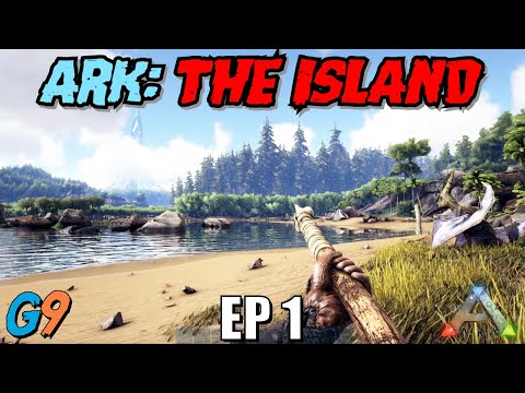 Ark Survival Evolved - The Island EP1 (Getting Started)