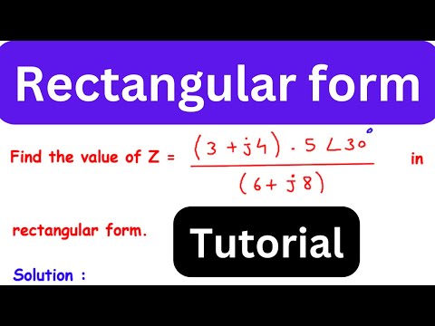 Impedance in Rectangular Form | Polar Form | Electrical Engineering