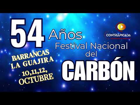 54 AÑOS FESTIVAL NACIONAL DEL CARBÓN EN BARRANCAS, LA GUAJIRA