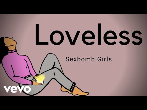 Sexbomb Girls - Loveless [Lyric Video]