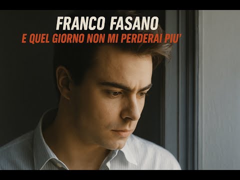 Franco Fasano - E Quel Giorno Non Mi Perderai Più (Rare 90's)
