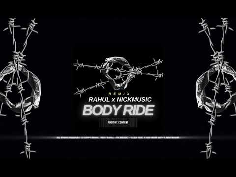 RAHUL & NICK MUSIC - Body Ride