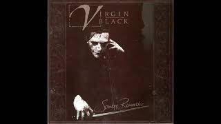 VIRGIN BLACK (AUS) - Sombre Romantic (2001) Full Album