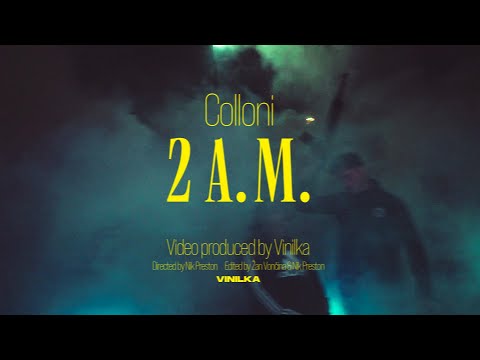 COLLONI - 2AM (OFFICIAL MUSIC VIDEO)
