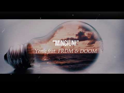 Yenic feat. FRDM & DOOM - "MINCIUNI" |Lyrics Video|