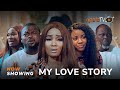 My Love Story Latest Yoruba Movie 2024 Drama | Toke Jamiu| Oyinda Sanni | Kola Ajeyemi |Damilola Oni