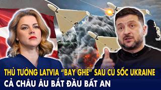 Thủ tướng Latvia “bay ghế” sau cú sốc Ukraine, cả châu Âu bắt đầu bất an