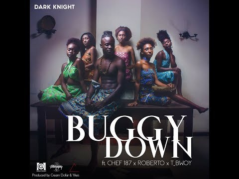 Dark Knight ft Chef 187, Roberto, T-Bwoy - Buggy Down (Official Audio) |ZEDMUSIC| ZAMBIAN MUSIC 2018