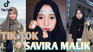 Download lagu KUMPULAN TIK TOK SAVIRA MALIK TERBARU mp3