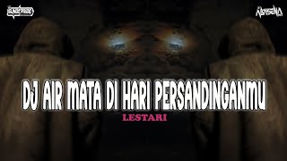 Download lagu DJ AIR MATA DI HARI PERSANDINGANMU - LESTARI [DROP NGULAR] MIX DJ ALVISENA RMX ft MOLAN RMX [edit] mp3