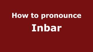 How to pronounce Inbar
