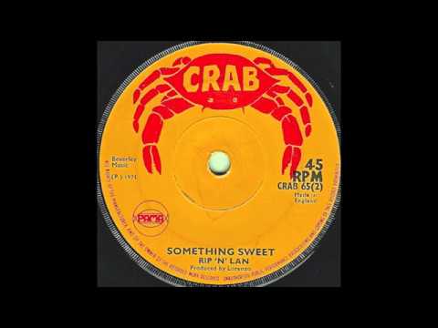 Rip 'N' Lan Something Sweet (Laurel Aitken production)