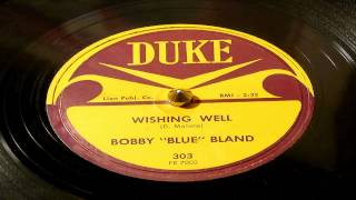 Wishing Well - Bobby Bland (Duke)
