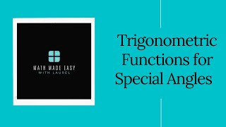 Trigonometric Functions for Special Angles (30, 45, and 60 Degrees)