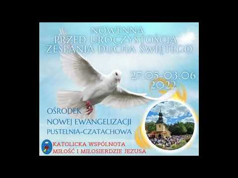Czatachowa 02.06.2022 - Nowenna do Ducha Świętego dzień VII