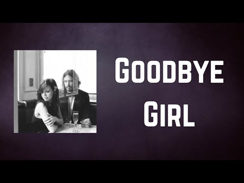 Goodbye Girl - The Civil Wars