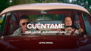 🎶💕 Yami Safdie, Alejandro Sanz - Cuéntame (Lyric Video) | CantoYo