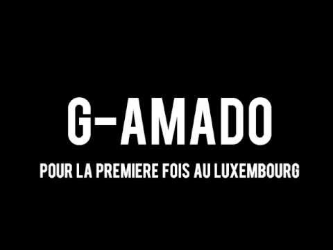 G AMADO T'ANNONCE SON SHOW CASE INEDIT @ KINGS PLACE LUXEMBOURG
