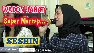 Download lagu WADON JAHAT -SESHIN -JEMBRONG BEKEN SAWER ONLINE TANGGAL 3 JANUARI 2022 mp3