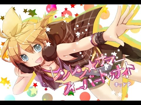 Len Len★Summer Fever Tonight
