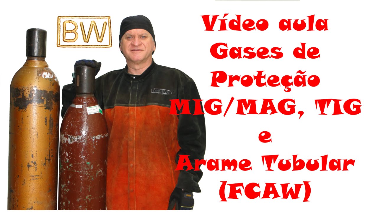 Video Aula, Gases de Proteção Para Soldagem MIG/MAG, TIG e Arame Tubular