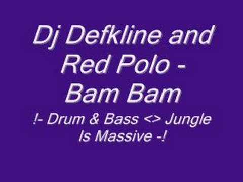 Dj Defkline and Red Polo - Bam Bam