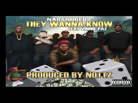 NapsNdreds - THEY WANNA KNOW ft. Vinnie Paz Produced. by Nottz OFFICIAL AUDIO