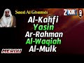Surah AL KAHFI Surah YASIN Surah AR RAHMAN Surah AL WAQIAH Surah AL MULK By Saad Al Ghamdi
