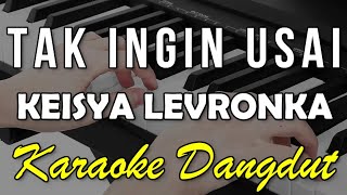 Download lagu TAK INGIN USAI - KEISYA LEVRONKA 🎶🎵 KARAOKE DANGDUT KOPLO mp3 Download lagu TAK INGIN USAI - KEISYA LEVRONKA 🎶🎵 KARAOKE DANGDUT KOPLO mp3