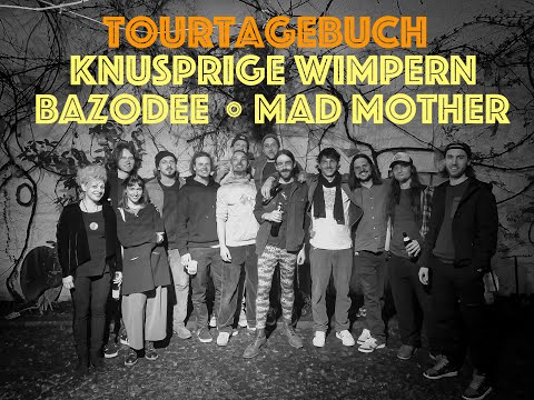 Tourtagebuch - Bazodee - Knusprige Wimpern - Mad Mother