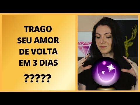🔴🔥  Trago seu Amor de Volta em 3 dias...