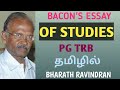 Of Studies by Francis Bacon / in Tamil / PG TRB / Bharath Academy / Bharath Ravindran