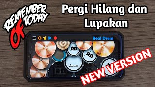 Download lagu Remember of Today - Pergi Hilang dan Lupakan (New Version) (Real Drum Cover) mp3