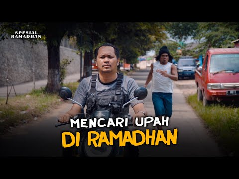 MENCARI UPAH DI RAMADHAN
