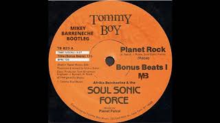 Africa Bambaataa & The Soulsonic Force - Planet Rock (Mikey Barreneche Bootleg) [Official Audio]
