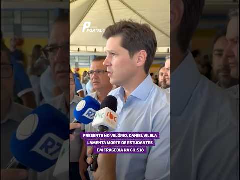 Presente no velório, Daniel Vilela lamenta morte de estudantes em tragédia na GO-518