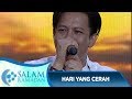 Bikin Semangat Noah HARI YG CERAH Salam Ramadan 3 6