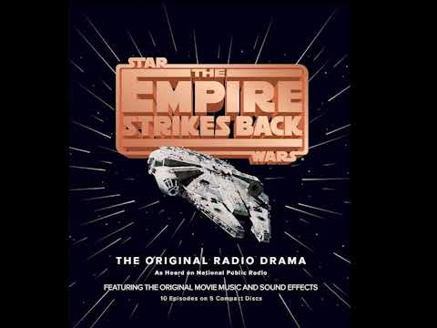 Star Wars: The Empire Strikes Back - The Original Radio Drama (First broadcast in 1983)