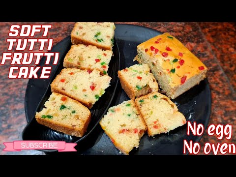 No Oven No Egg|Tutti Frutti cake|soft Tutti Frutti cake #egglesscake #tuttifrutticake#nooven